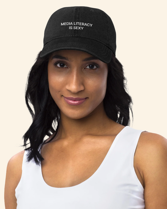 "Media Literacy is Sexy" Dad Cap