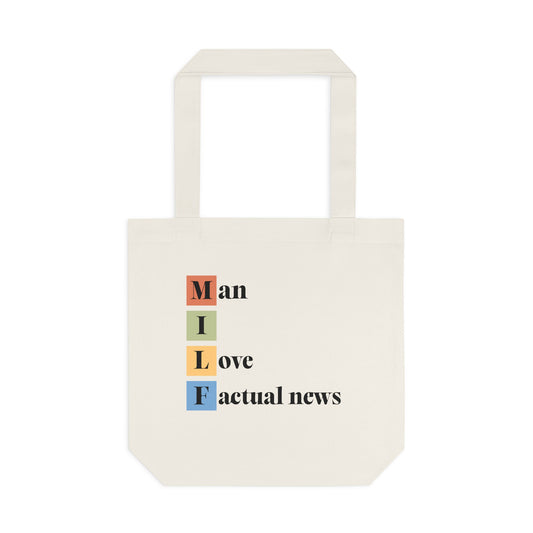 M.I.L.F. ("Man I Love Factual News") Tote Bag
