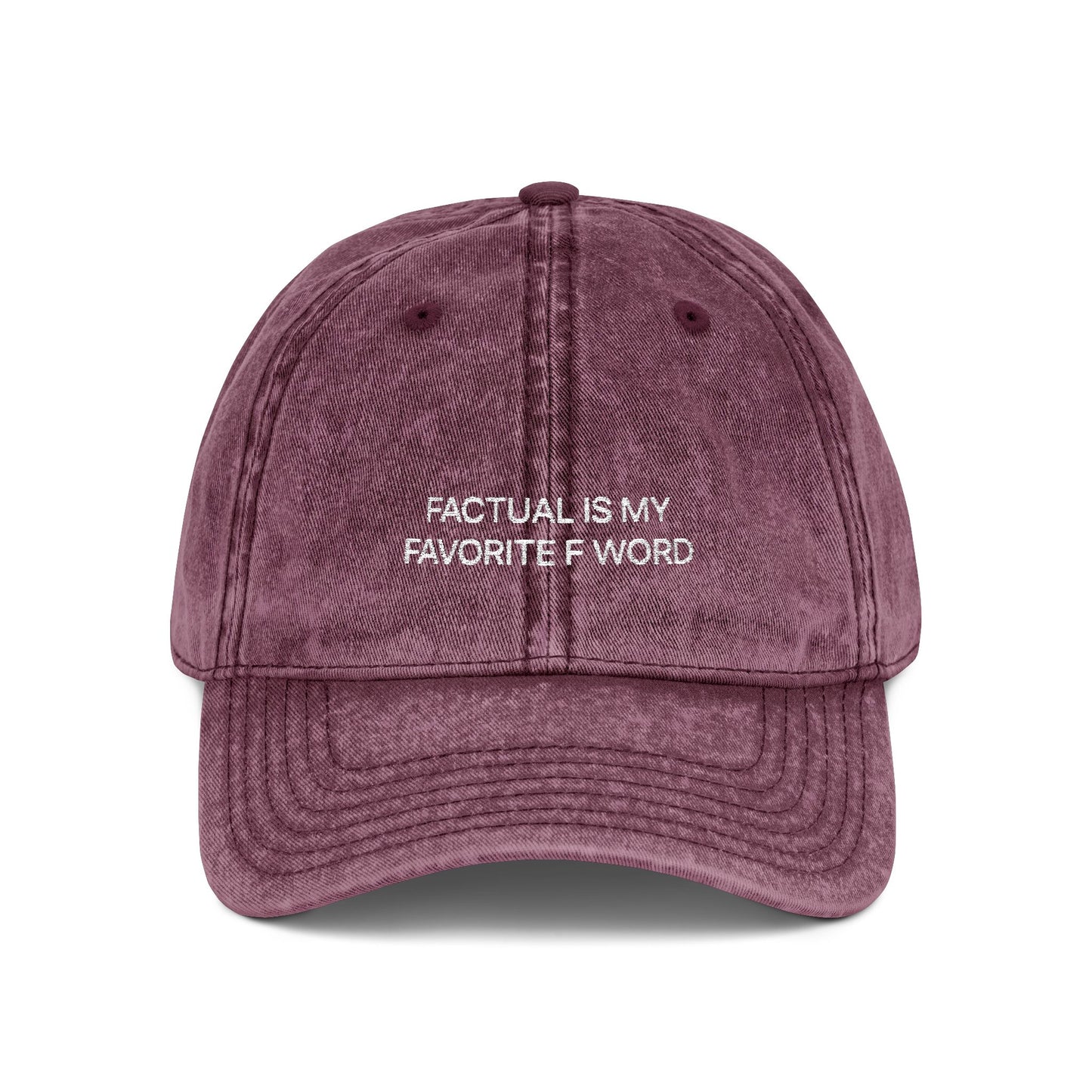"Factually Is My Favorite F Word" Distressed Hat